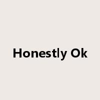 Honestly Ok是什么意思