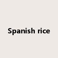Spanish rice是什么意思