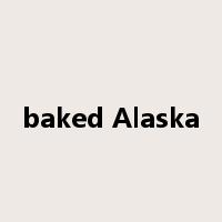 baked Alaska是什么意思