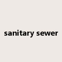 sanitary sewer是什么意思