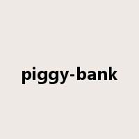 piggy-bank是什么意思