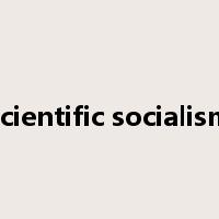scientific socialism是什么意思