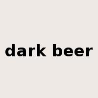 dark beer是什么意思