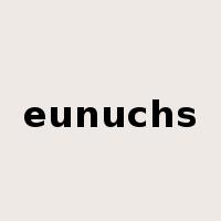 eunuchs是什么意思