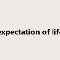 expectation of life是什么意思