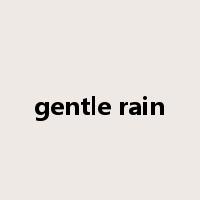 gentle rain是什么意思