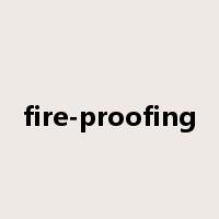 fire-proofing是什么意思