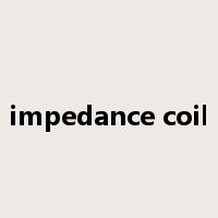 impedance coil是什么意思