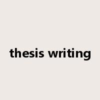 thesis writing是什么意思