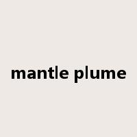 mantle plume是什么意思