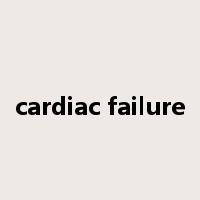 cardiac failure是什么意思