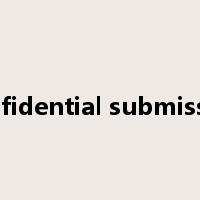 Confidential submission是什么意思