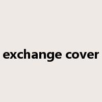 exchange cover是什么意思