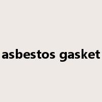 asbestos gasket是什么意思