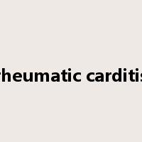 rheumatic carditis是什么意思