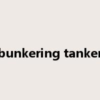 bunkering tanker是什么意思