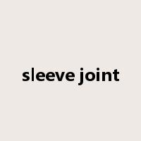 sleeve joint是什么意思
