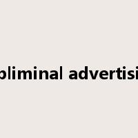 subliminal advertising是什么意思