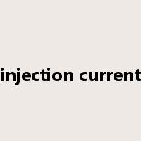 injection current是什么意思