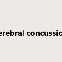cerebral concussion是什么意思