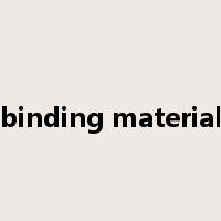 binding material是什么意思