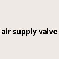 air supply valve是什么意思