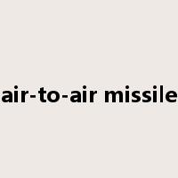 air-to-air missile是什么意思