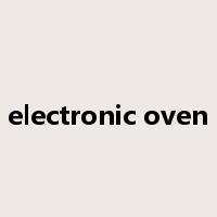 electronic oven是什么意思