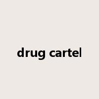 drug cartel是什么意思