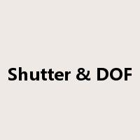 Shutter & DOF是什么意思