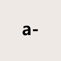 a-是什么意思