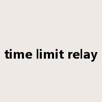 time limit relay是什么意思