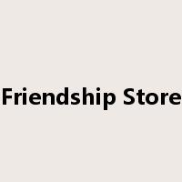 Friendship Store是什么意思