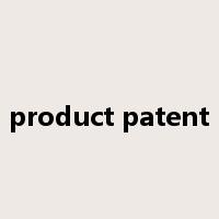 product patent是什么意思