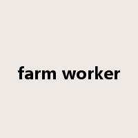 farm worker是什么意思