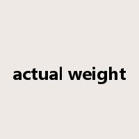 actual weight是什么意思