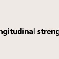 longitudinal strength是什么意思