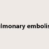 pulmonary embolism是什么意思