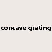 concave grating是什么意思