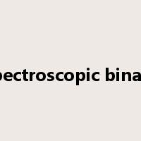 spectroscopic binary是什么意思