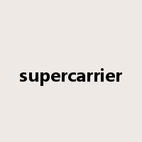 supercarrier是什么意思