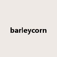 barleycorn是什么意思