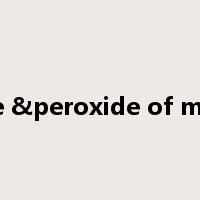 Hydroxide &peroxide of magnesium是什么意思