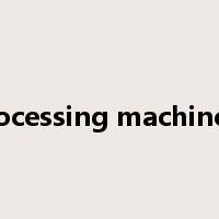 processing machinery是什么意思