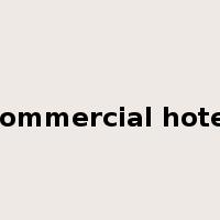 commercial hotel是什么意思