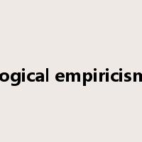 logical empiricism是什么意思