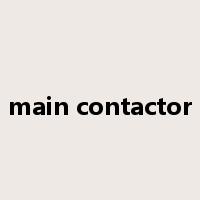 main contactor是什么意思