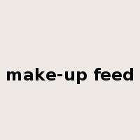 make-up feed是什么意思