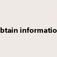 obtain information是什么意思