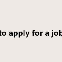 to apply for a job是什么意思